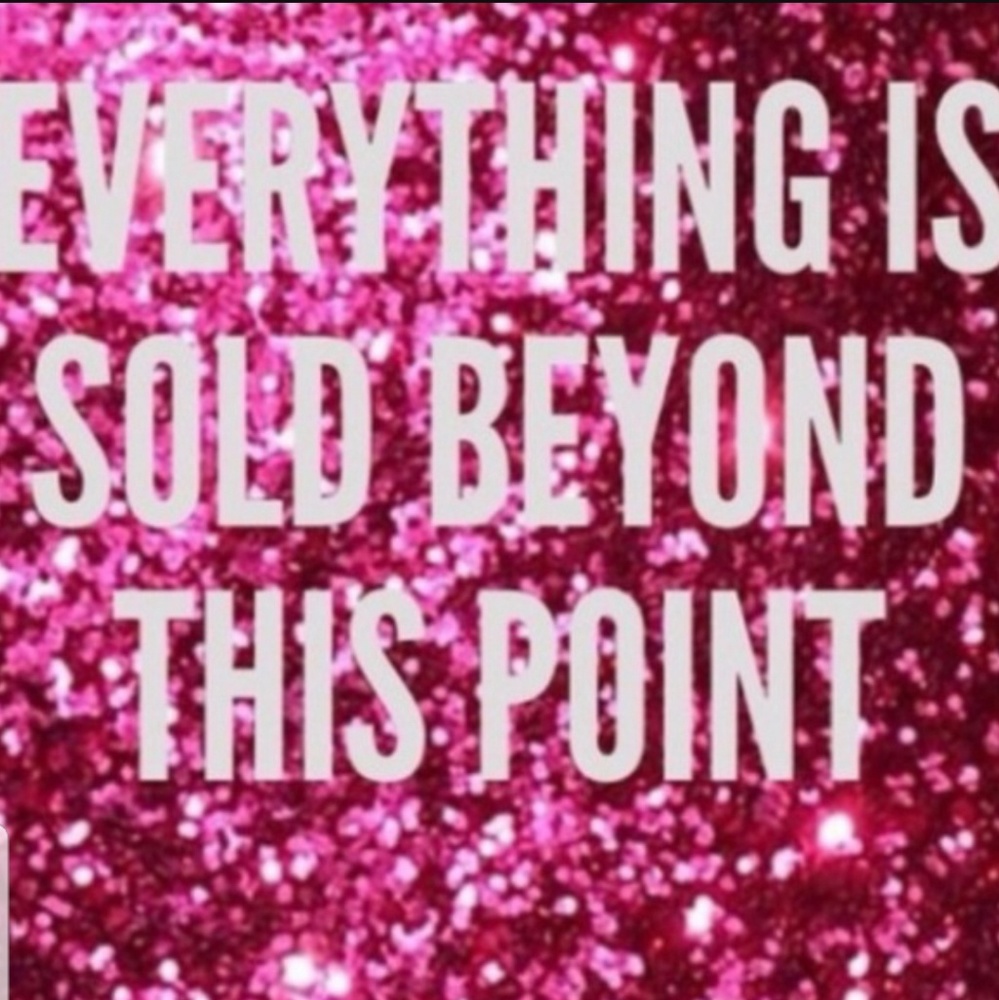 Everything Beyond This Point Is Sold
